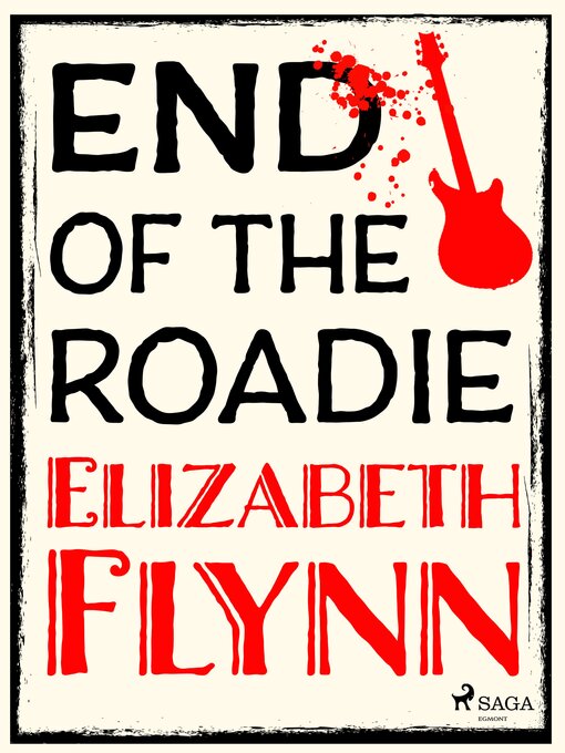 Title details for End of the Roadie by Elizabeth Flynn - Available